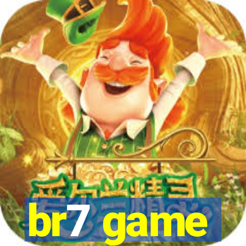 br7 game